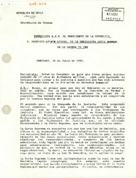 Transcripción de la entrevista concedida por el Presidente Patricio Aylwin Azócar a Lucía Newman, periodista de CNN, realizada en Santiago el 18 de junio de 1991