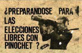 ¿Preparándose para las elecciones libres con Pinochet?