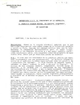 Entrevista a s.e. el presidente de la república, D. Patricio Aylwin Azócar, de revista "apertura", de Argentina.