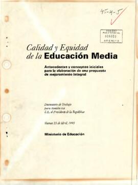 Calidad y Equidad de la Educación Media - Antecedentes y Conceptos iniciales para la elaboración de una propuesta de mejoramiento integral