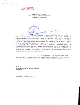 [Mensaje del Subsecretario de Telecomunicaciones dirigido al Presidente Patricio Aylwin, referente a firma de Decreto]