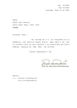 [Informa a don David Soto que su carta fue remitida a CODELCO, mediante OF. GAB. PRES. (0) 91/1429]