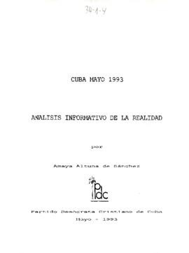 Cuba Mayo 1993 - Análisis Informativo de la Realidad, por Amaya Altuna de Sánchez, PDC Partido Demócrata Cristiano de Cuba