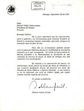 Carta del Presidente Patricio Aylwin dirigida a Gabriel Valdés, Presidente del Senado, informando sobre el avance de las negociaciones con inversionistas para la construcción del puerto de Corral