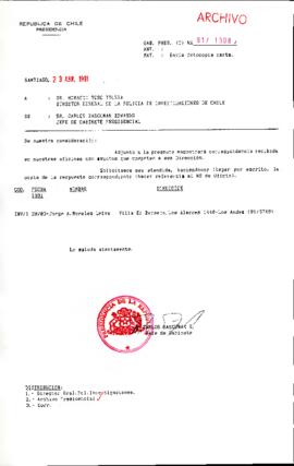 [Se remite fotocopia de correspondencia a Director General Policía de Investigaciones]