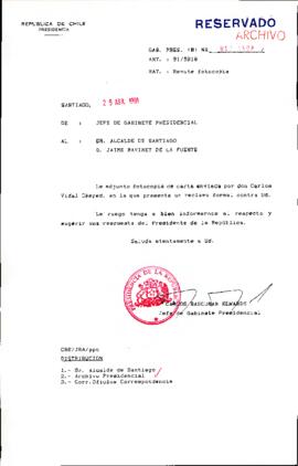 [Se remite fotocopia de correspondencia a Alcalde de Santiago Sr. Jaime Ravinet]