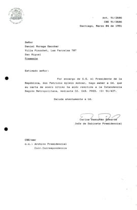 [Carta de respuesta por remisión de correspondencia enviada al Presidente, redirigiéndola a la Intendencia de la Región  Metropolitanamediante Oí. GAB. PRES, (O) 91/437 ]