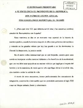 Cuestionario presentado a Su Excelencia el Presidente de la República Don Patricio Aylwin Azócar, por Europa Press Reportajes, de Madrid
