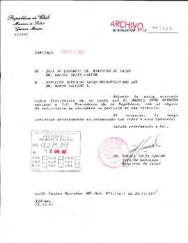 [Se remite a Director de Servicio de Salud Metropolitano Sur copia de la carta con solicitud realizada por el Sr. Andrés Indo]
