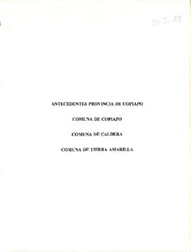 [Antecedentes de Provincia de Copiapó-Comuna de Copiapó, Caldera. Tierra Amarilla].