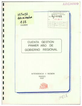 Cuenta gestión primer año de Gobierno Regional. Intendencia II Región marzo 1991