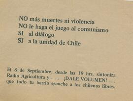 NO más muertes ni violencia, NO le hagas el juego al comunismo, SÍ al dialogo, SÍ a la unidad de Chile
