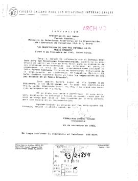 [Invitación a la presentación del Ministro de Relaciones Exteriores de la O.L.P.]