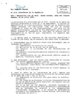 Informe enviado al presidente de la república con respecto a la entrevista con el Gral. Jaime Concha, jefe del Comité Asesor, 20 de julio 1993