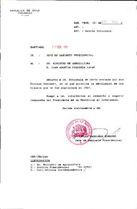 [Se remite a Ministro de Agricultura carta del Sr. Enrique Schubert]