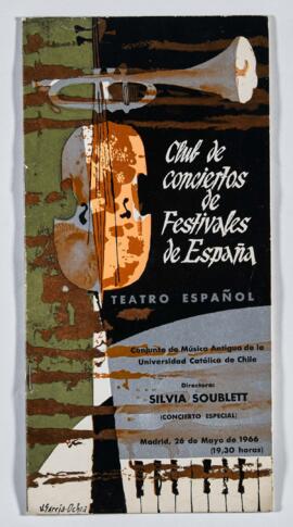 Programa: Club de conciertos de festivales de España. Teatro Español. Conjunto de música antigua de la Universidad Católica de Chile