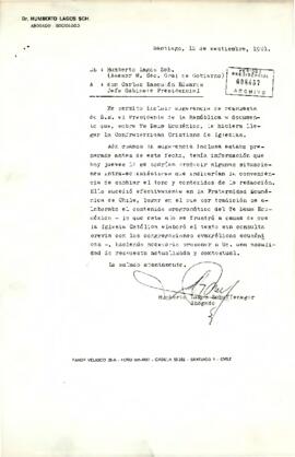 Carta del Asesor del Ministerio Secretaría General de la República, Humberto Lagos Sch., al Jefe de Gabinete Presidencial, don Carlos Bascuñán Edwards, abordando sugerencia de respuesta del Presidente de la República a documento sobre Te Deum Ecuménico que le hiciera llegar la Confraternidad Cristiana de Iglesias.