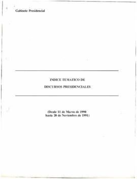 Índice temático de discursos presidenciales 1990 - 1991