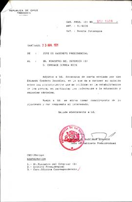 [Remite fotocopia de carta que se indica a Ministro del Interior]