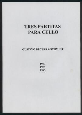 3 partitas para Violoncello solo