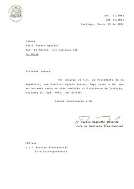 [Carta de respuesta por remisión de correspondencia enviada al Presidente, redirigiéndola al Ministerio de Justicia]