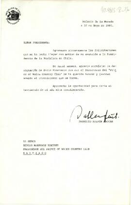 [Carta del Presidente Aylwin al Presidente del Prince of Wales Country Club, agradeciendo felicitaciones por asunción al mandato].