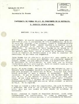 Transcripción de la conferencia de prensa del Presidente Patricio Aylwin Azócar, realizada en Santiago el 2 de abril de 1991, tras el asesinato del senador Jaime Guzmán Errázuriz