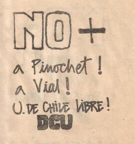 No + a Pinochet! a Vial! U. de Chile libre!