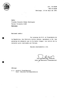 [Carta de agradecimiento por palabras de apoyo al Presidente con motivo de la gira en Europa]