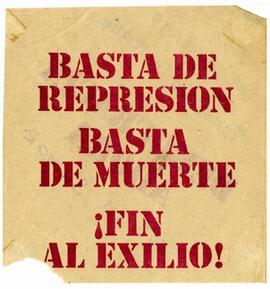 Basta de Represión Basta de Muerte ¡Fin al Exilio!